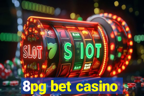 8pg bet casino